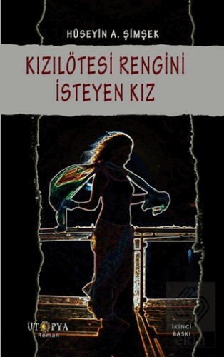 Kızılötesi Rengini İsteyen Kız