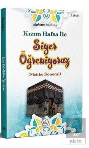 Kızım Hafsa İle Siyer Öğreniyoruz