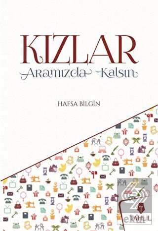 Kızlar Aramızda Kalsın