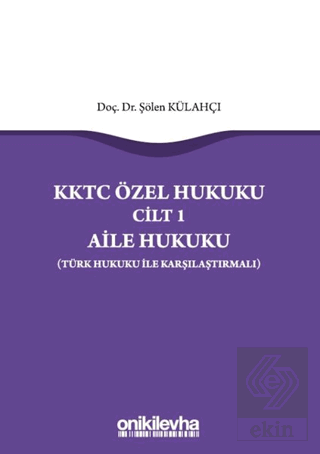 KKTC Özel Hukuku Cilt 1 - Aile Hukuku