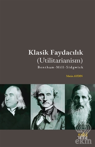 Klasik Faydacılık (Utilitarianism)