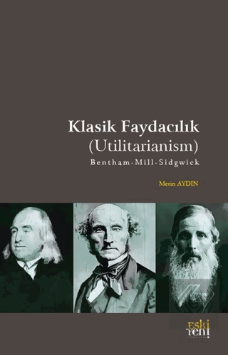 Klasik Faydacılık (Utilitarianism)