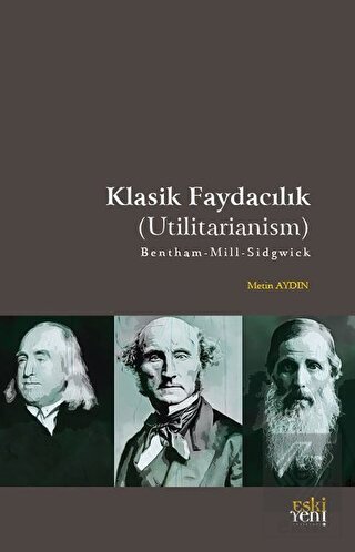 Klasik Faydacılık (Utilitarianism)