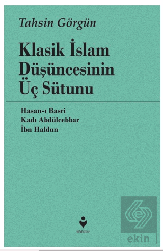 Klasik İslam Düşüncesinin Üç Sütunu