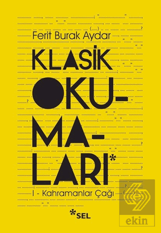 Klasik Okumaları 1 - Kahramanlar Çağı