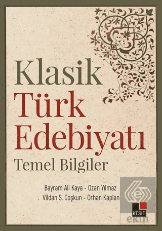 Klasik Türk Edebiyatı Temel Bilgiler