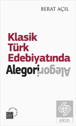 Klasik Türk Edebiyatında Alegori