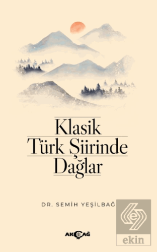 Klasik Türk Şiirinde Dağlar