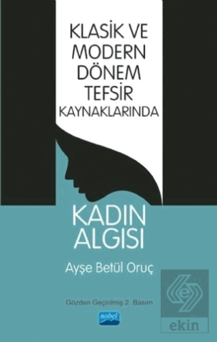 Klasik ve Modern Dönem Tefsir Kaynaklarında Kadın