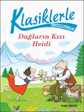 Klasiklerle Tanışıyorum - Dağların Kızı Heidi