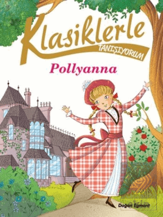 Klasiklerle Tanışıyorum- Pollyanna