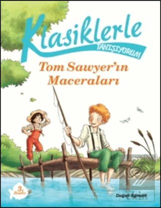 Klasiklerle Tanışıyorum - Tom Sawyer'in Maceraları