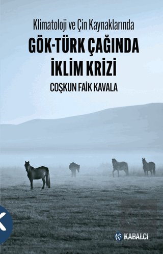 Klimatoloji ve Çin Kaynaklarında Gök-Türk Çağında