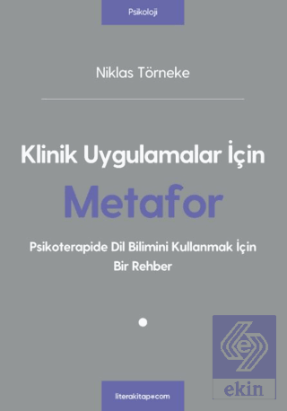 Klinik Uygulamalar İçin Metafor