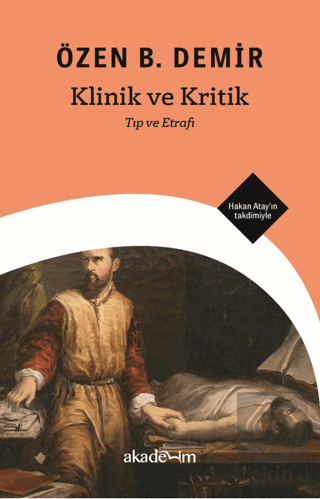 Klinik ve Kritik: Tıp ve Etrafı