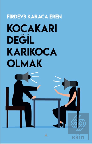 Kocakarı Değil Karıkoca Olmak