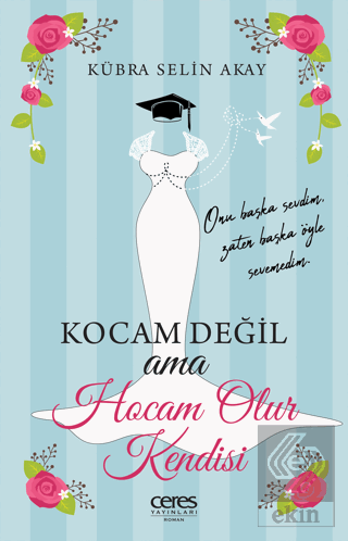 Kocam Değil Ama Hocam Olur Kendisi