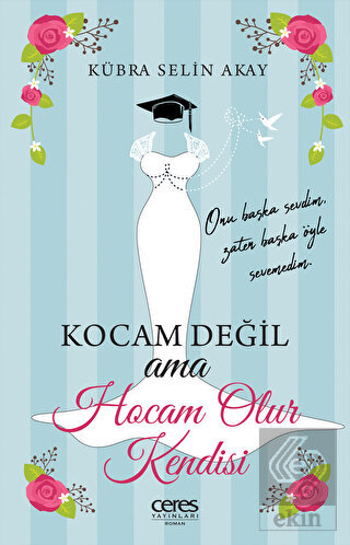 Kocam Değil Ama Hocam Olur Kendisi