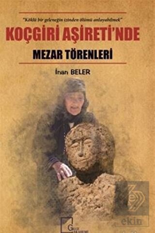 Koçgiri Aşireti\'nde Mezar Törenleri