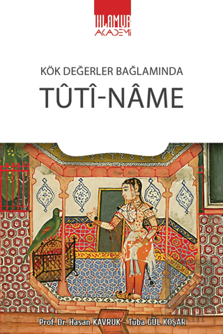 Kök Değerler Bağlamında Tuti-Name