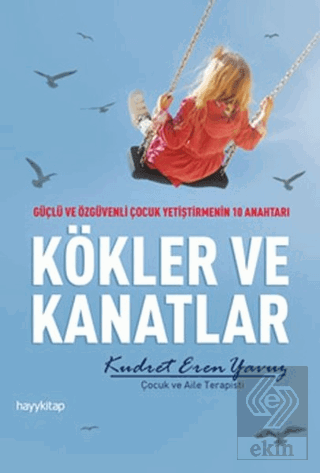 Kökler ve Kanatlar