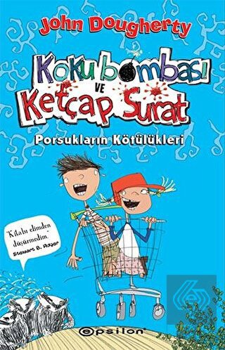 Koku Bombası ve Ketçap Surat