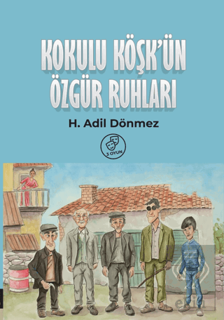 Kokulu Köşk'ün Özgür Ruhları