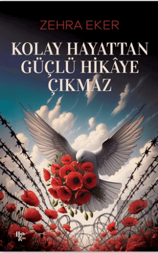 Kolay Hayattan Güçlü Hikaye Çıkmaz