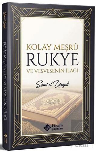 Kolay Meşru Rukye ve Vesvesenin İlacı