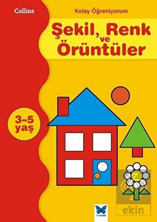 Kolay Öğreniyorum Şekil, Renk ve Örüntüleri 3-5 Ya