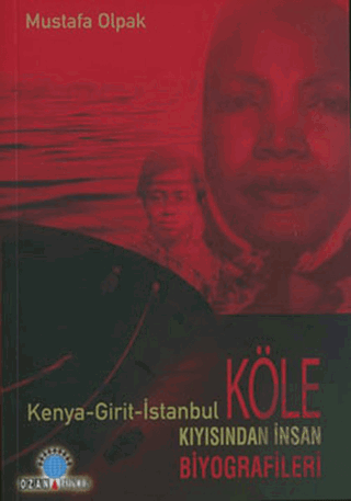 Köle Kıyısından İnsan Biyografileri Kenya - Girit