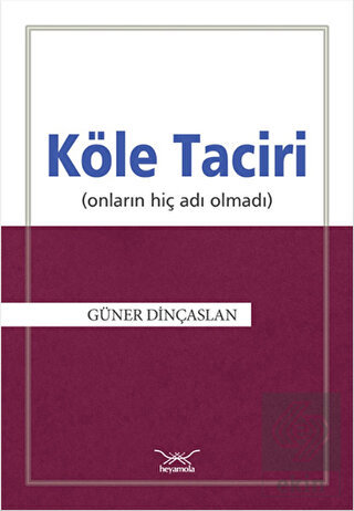 Köle Taciri (Onların Adı Hiç Olmadı)