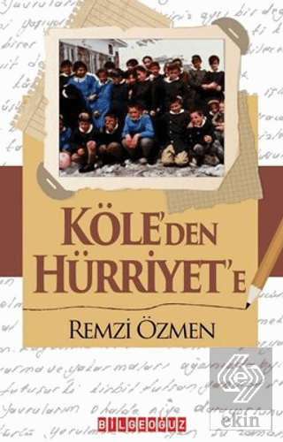 Köle'den Hürriyet'e