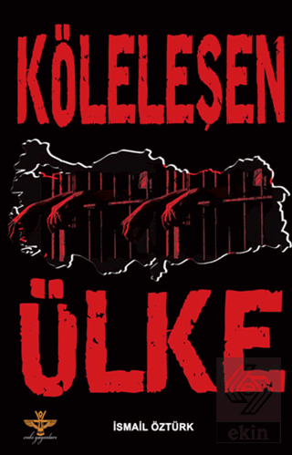 Köleleşen Ülke