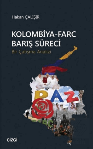 Kolombiya-Farc Barış Süreci