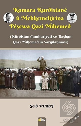 Komara Kurdistane u Mehkemekirina Peşewa Qazi Mihe