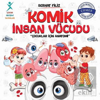 Komik İnsan Vücudu: Çocuklar İçin Anatomi