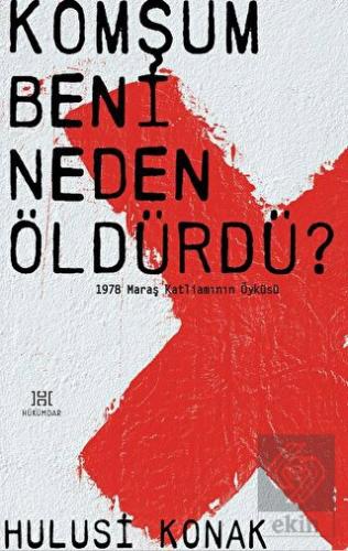 Komşum Beni Neden Öldürdü?