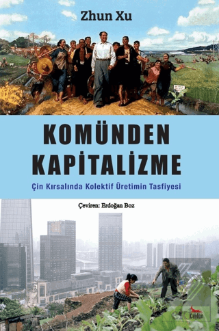 Komünden Kapitalizme: Çin Kırsalında Kolektif Üret