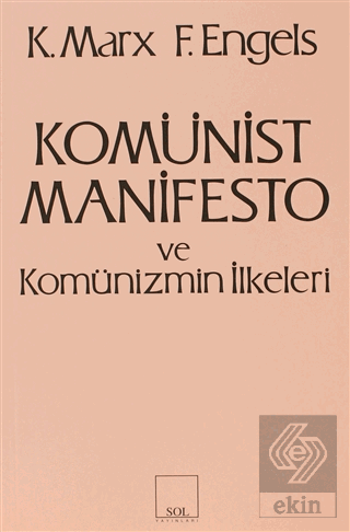 Komünist Manifesto ve Komünizmin İlkeleri