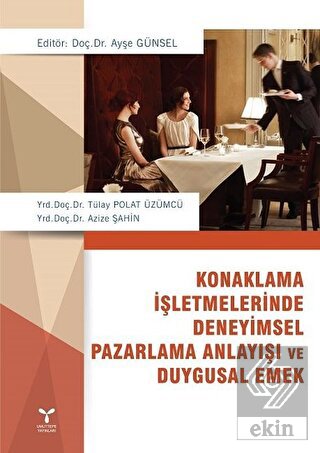 Konaklama İşletmelerinde Deneyimsel Pazarlama Anla