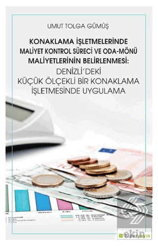 Konaklama İşletmelerinde Maliyet Kontrol Süreci ve