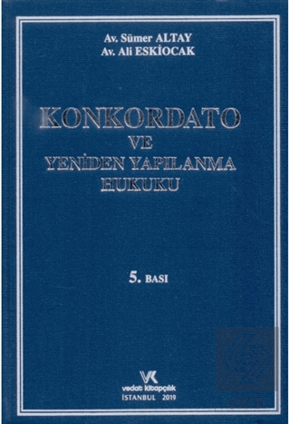 Konkordato ve Yeniden Yapılanma Hukuku