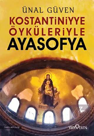 Konstantiniyye Öyküleriyle Ayasofya