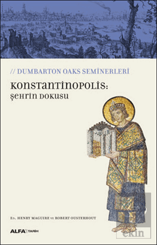 Konstantinopolis: Şehrin Dokusu