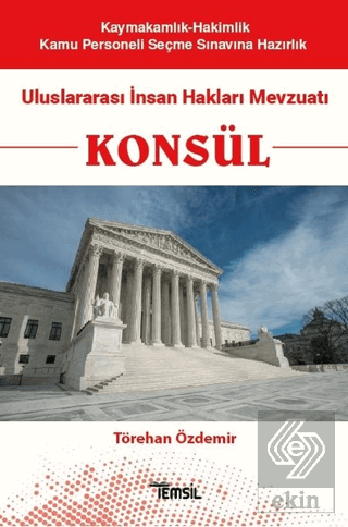 Konsül - Uluslararası İnsan Hakları Mevzuatı