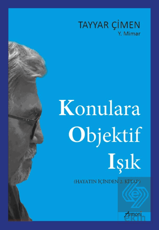 Konulara Objektif Işık