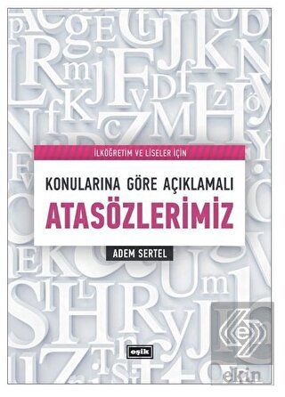 Konularına Göre Açıklamalı Atasözlerimiz