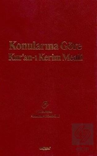 Konularına Göre Kur\'an-ı Kerim Meali