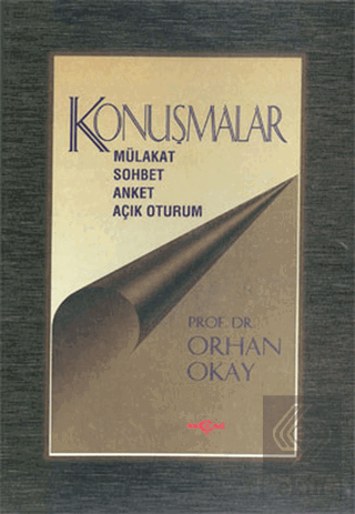 Konuşmalar Mülakat-Sohbet-Anket-Açık Oturum